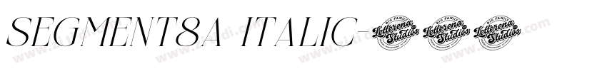 Segment8A Italic字体转换